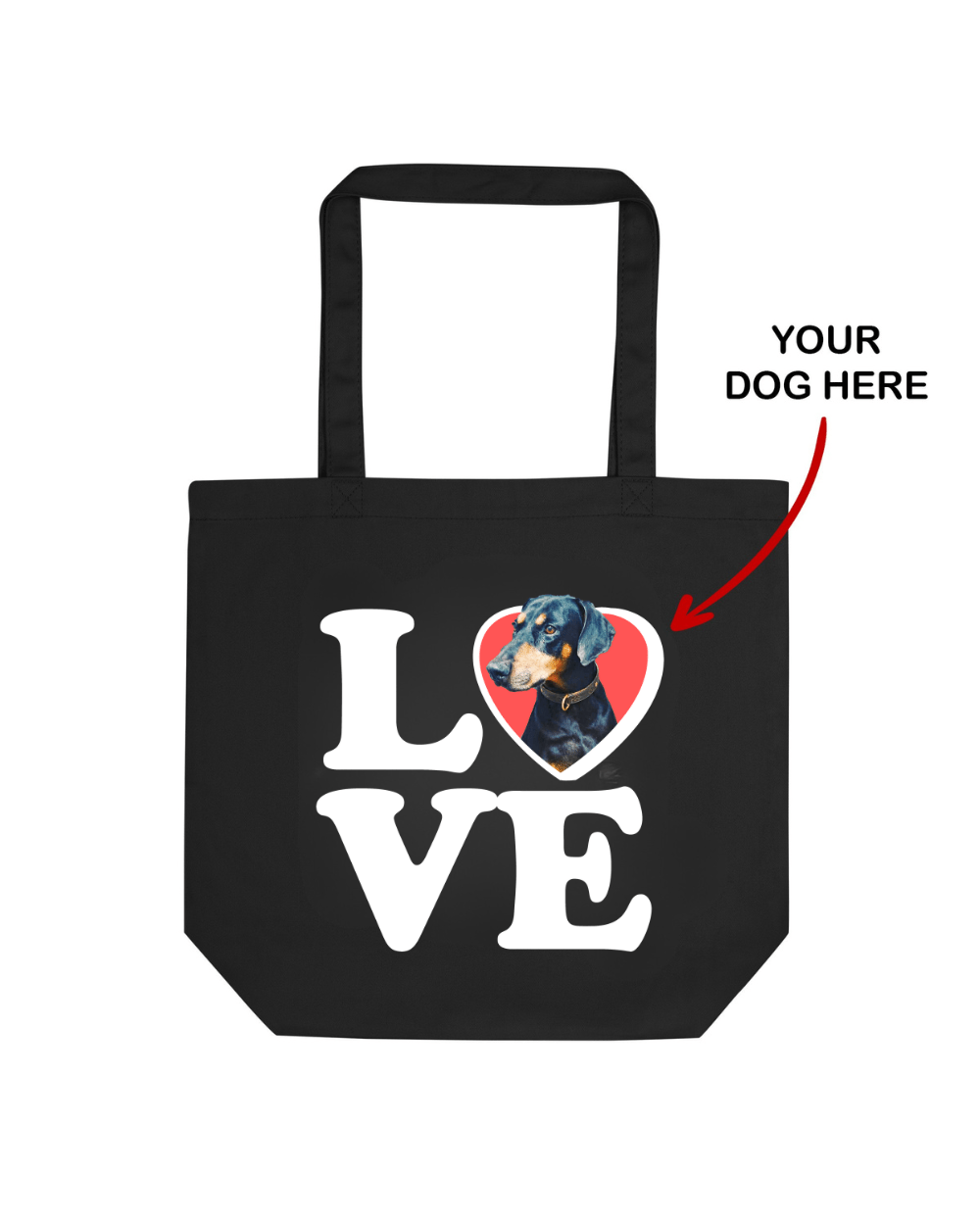 Your Dog Here Custom Dog Photo | Big Love | Eco Tote Bag - Puppies Make Me Happy