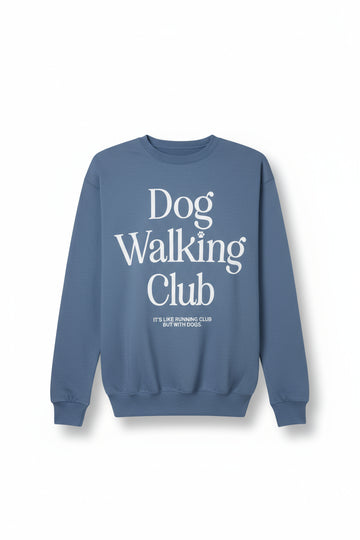 Dog Walking Club | Unisex Sweatshirt | White Font - Puppies Make Me Happy