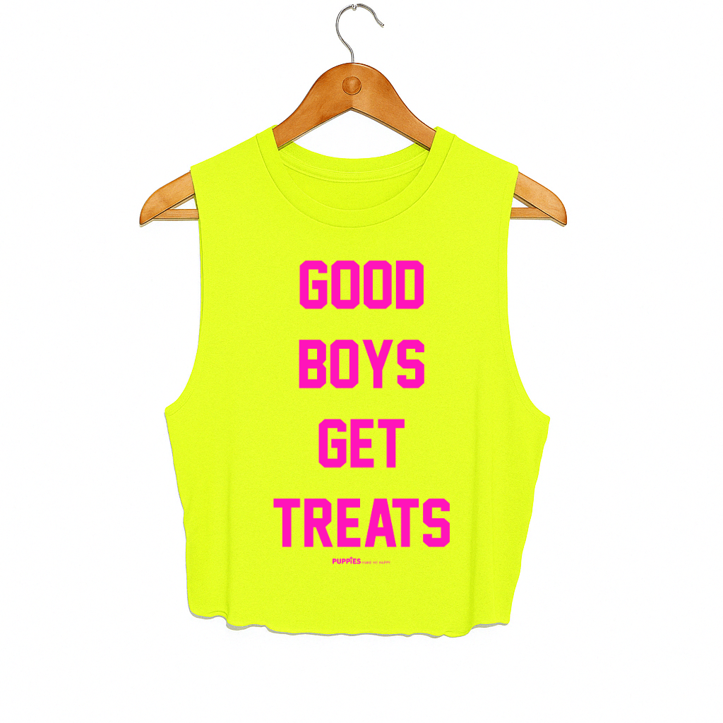 Good Boys Get Treats Crop Tank| Pink Font | Gift for Dog Lovers - Puppies Make Me Happy