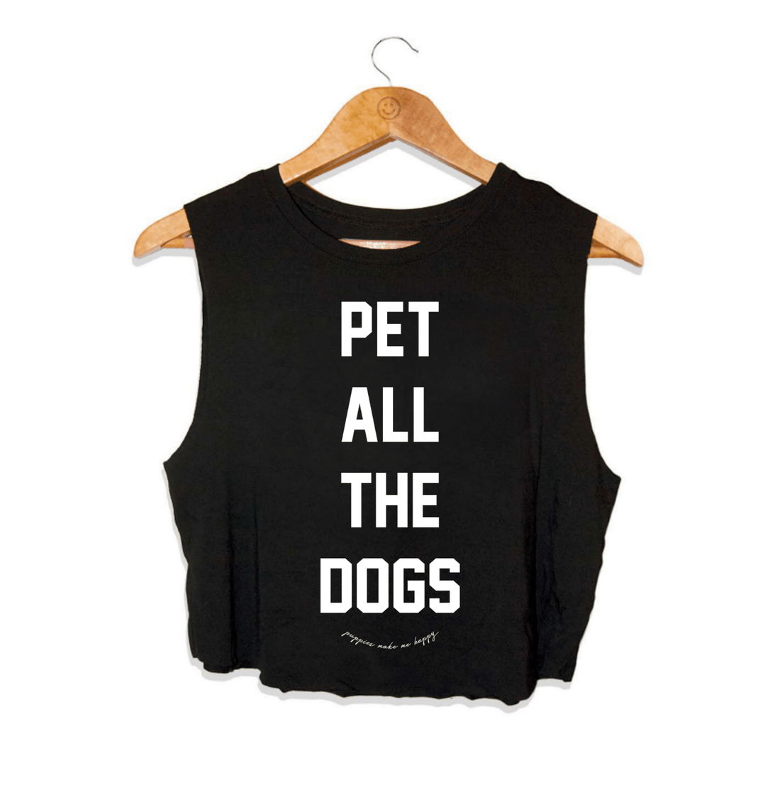 Pet All The Dogs | Women's Crop Top - Puppies Make Me Happy