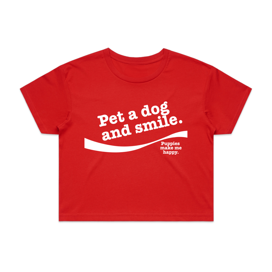 Pet A Dog And Smile | Crop Tee - Puppies Make Me Happy