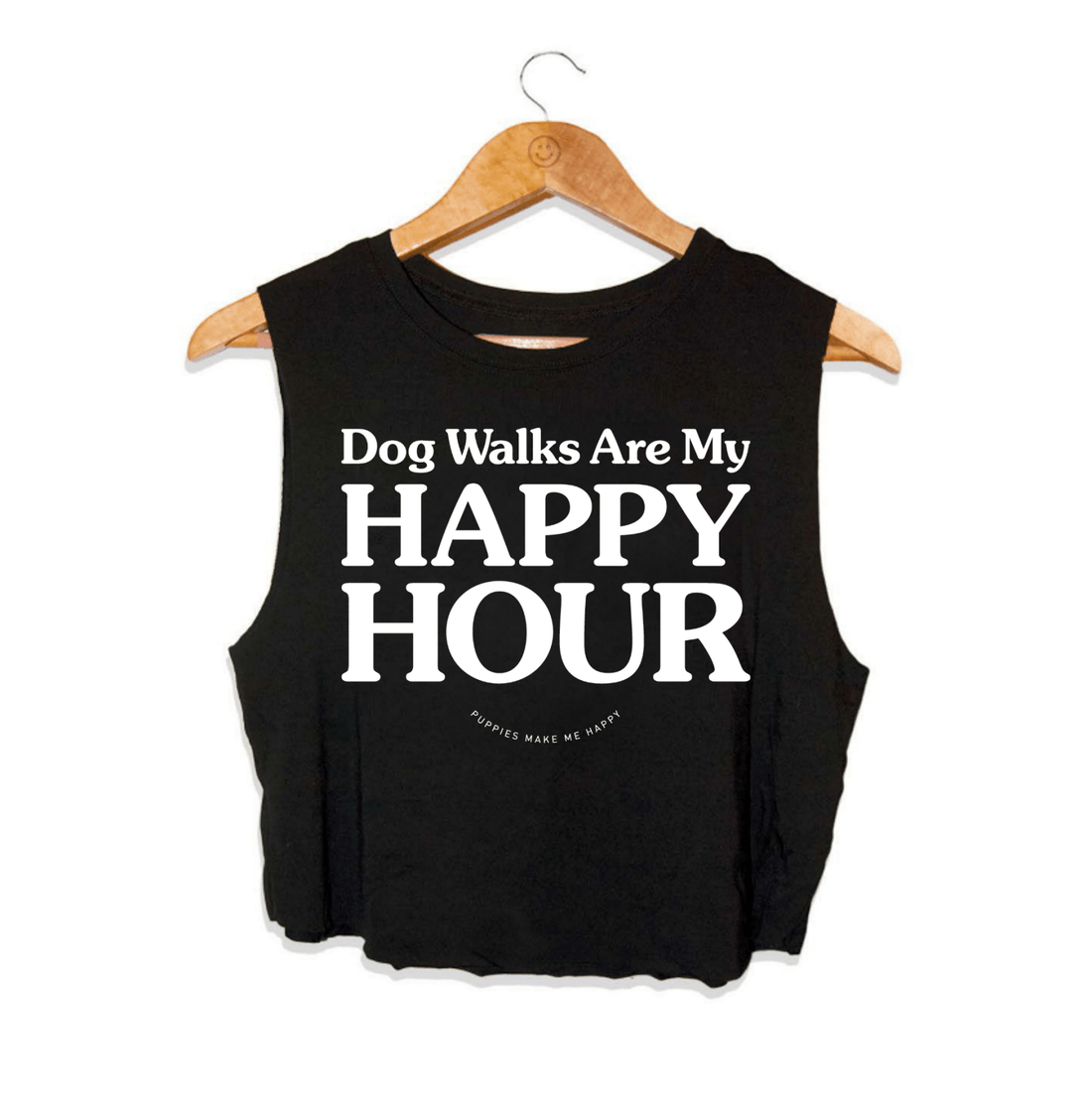 Dog Walks Are My Happy Hour Crop Top | Gift for Dog Lovers - Puppies Make Me Happy