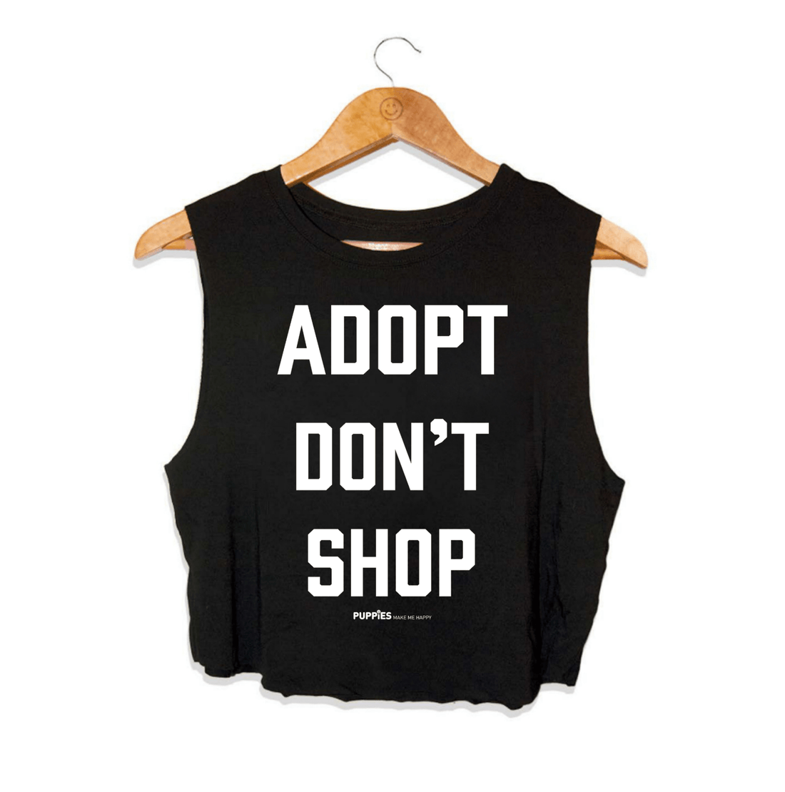 Adopt Don’t Shop Crop Top | Gift for Dog Lovers - Puppies Make Me Happy