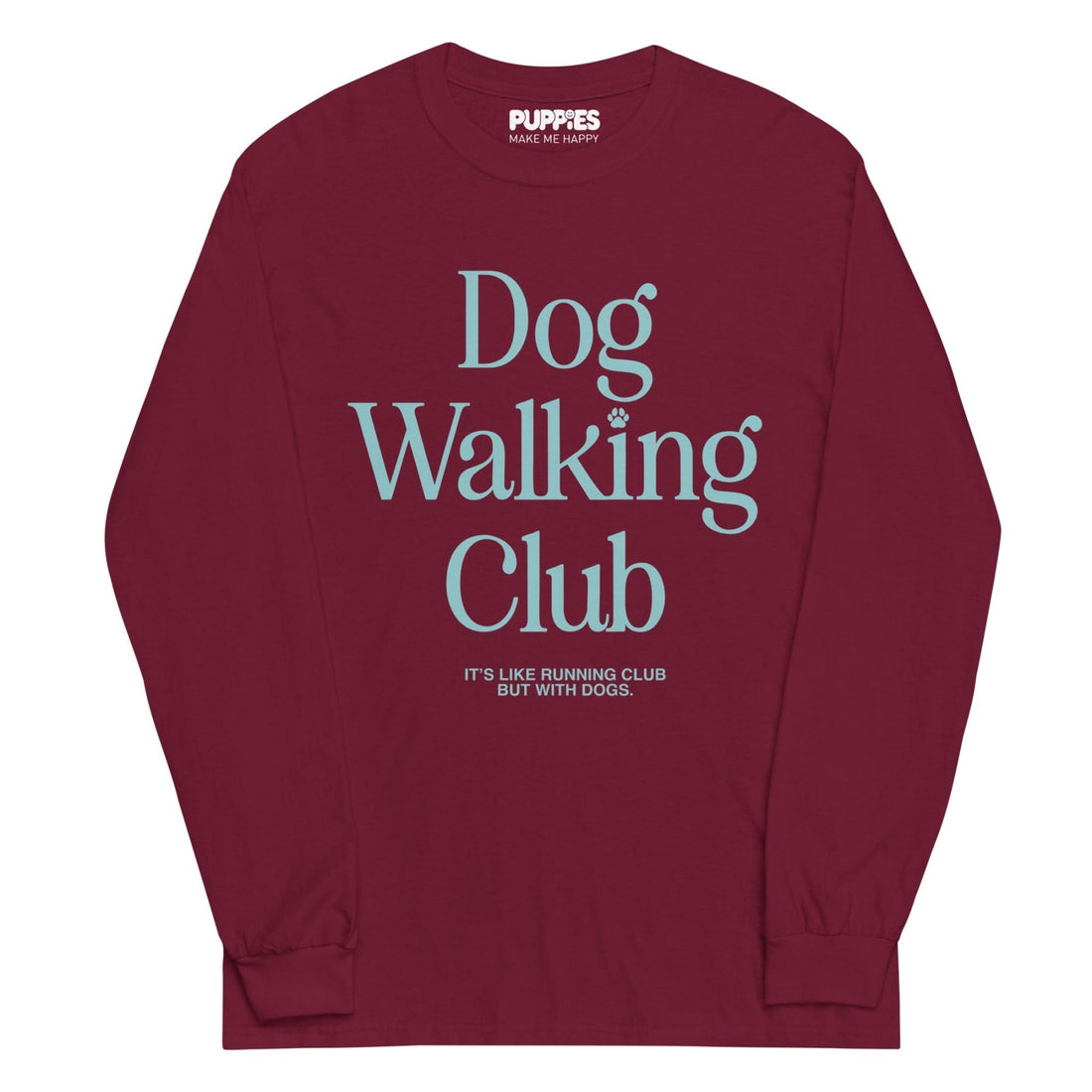 Dog Walking Club | Teal Logo| Men’s Long Sleeve Shirt - Puppies Make Me Happy