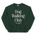 Dog Walking Club | Unisex Sweatshirt | White Font - Puppies Make Me Happy