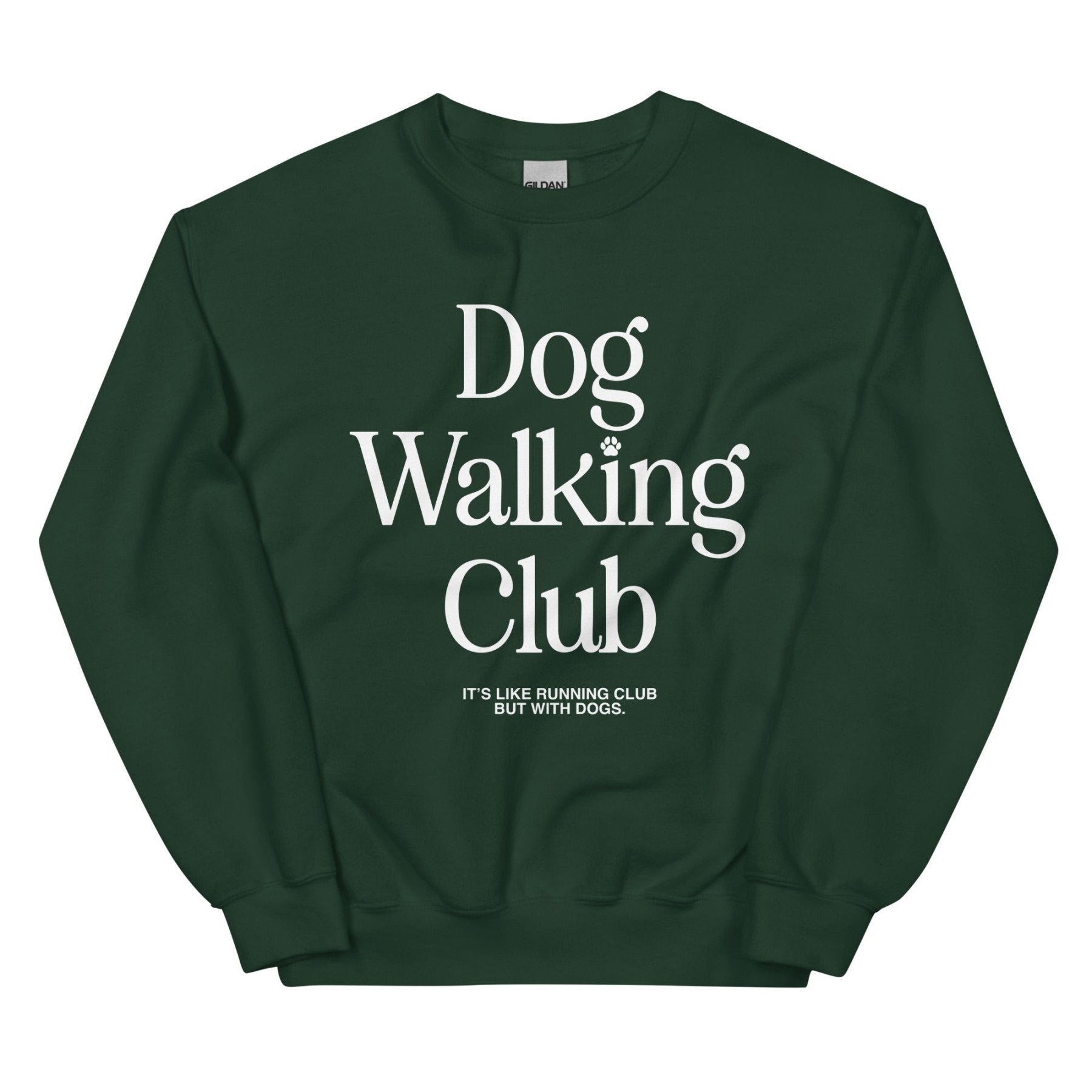 Dog Walking Club | Unisex Sweatshirt | White Font - Puppies Make Me Happy