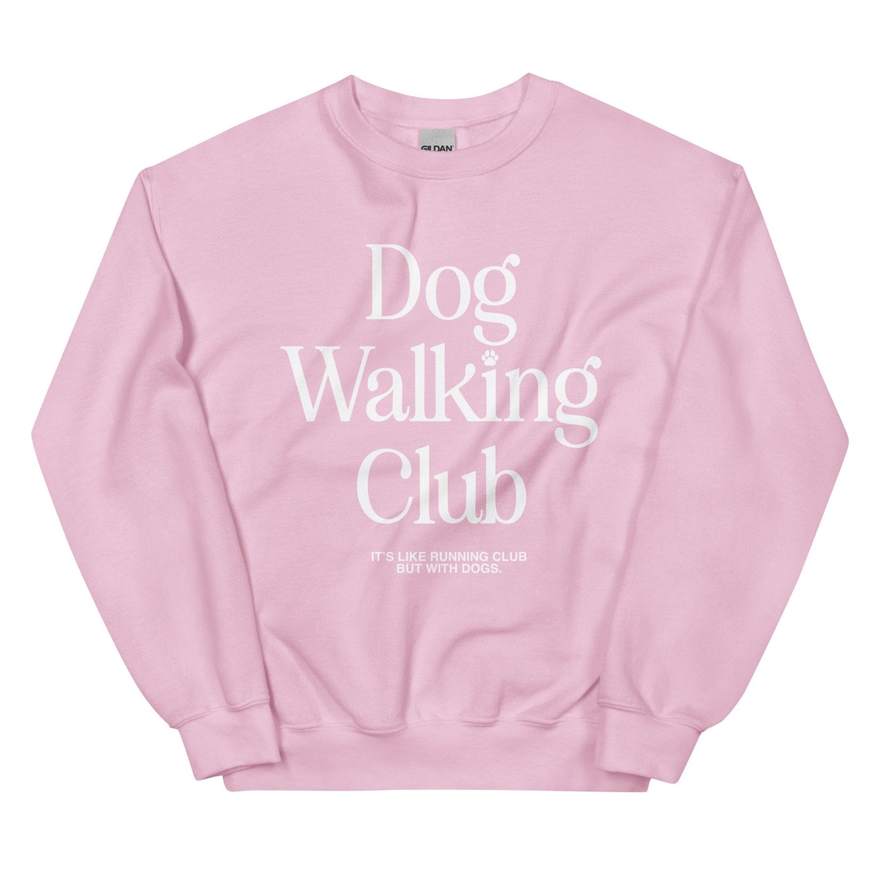Dog Walking Club | Unisex Sweatshirt | White Font - Puppies Make Me Happy