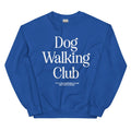Dog Walking Club | Unisex Sweatshirt | White Font - Puppies Make Me Happy