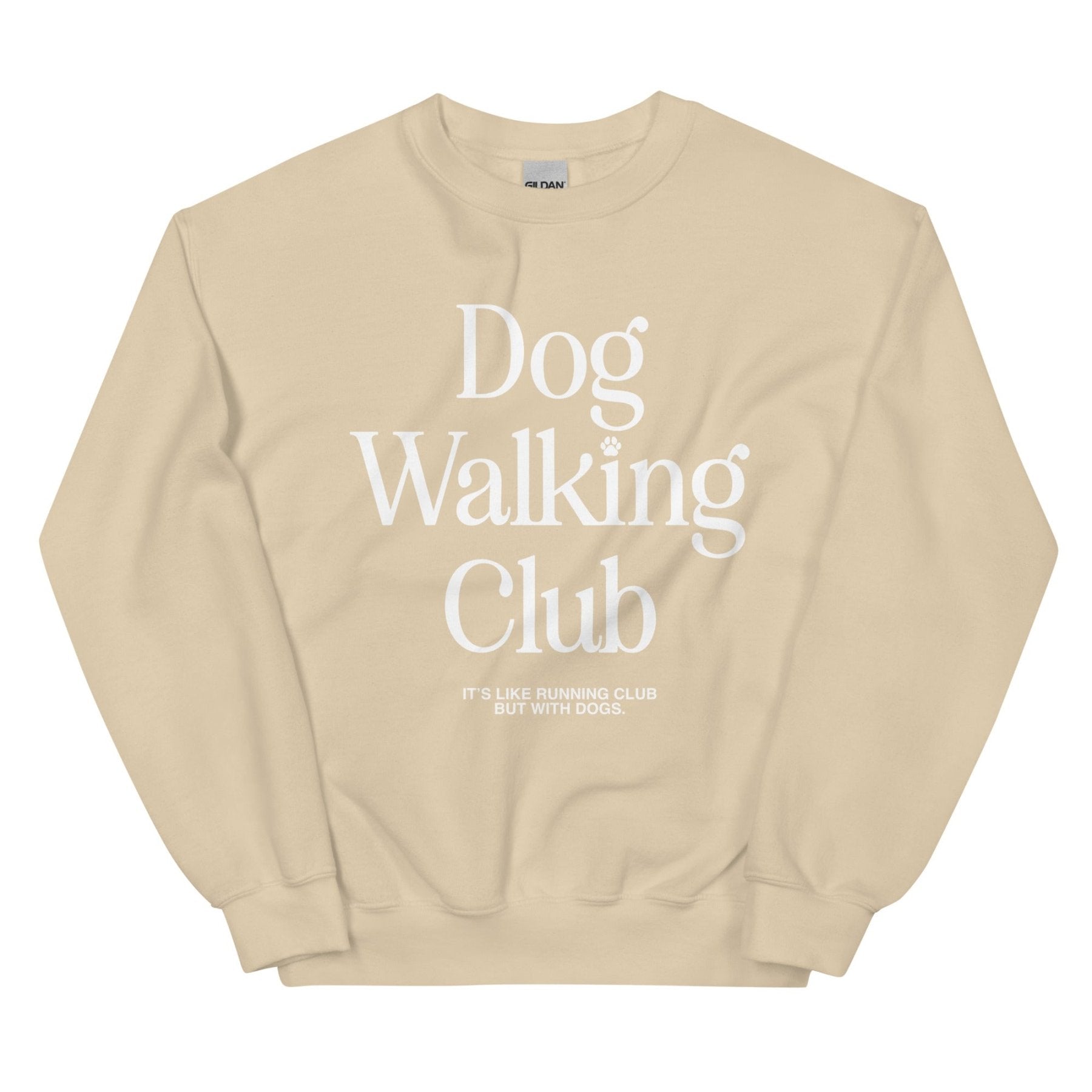 Dog Walking Club | Unisex Sweatshirt | White Font - Puppies Make Me Happy