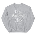 Dog Walking Club | Unisex Sweatshirt | White Font - Puppies Make Me Happy