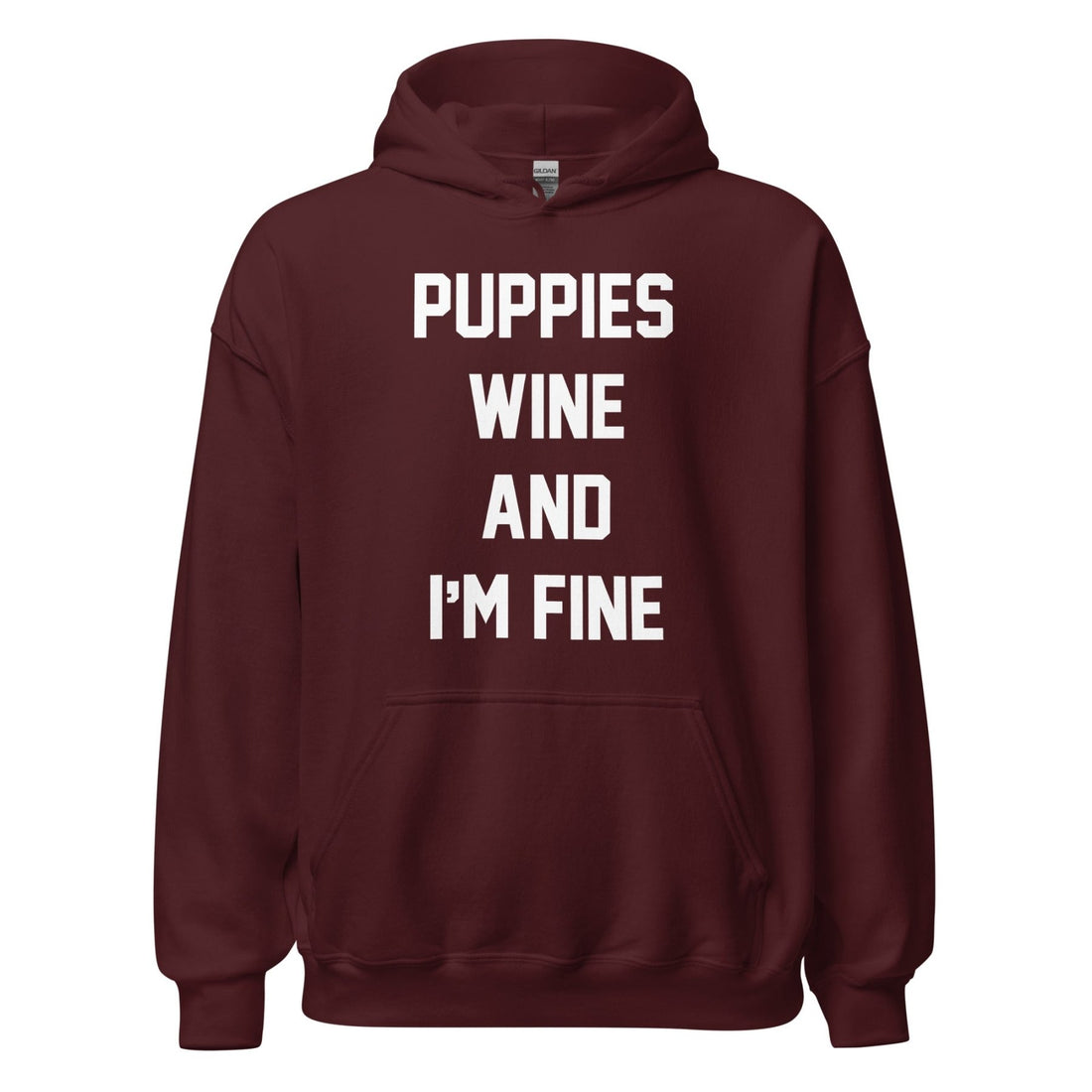 Puppies Wine & I'm Fine | Unisex Hoodie | Front & Back - Puppies Make Me Happy