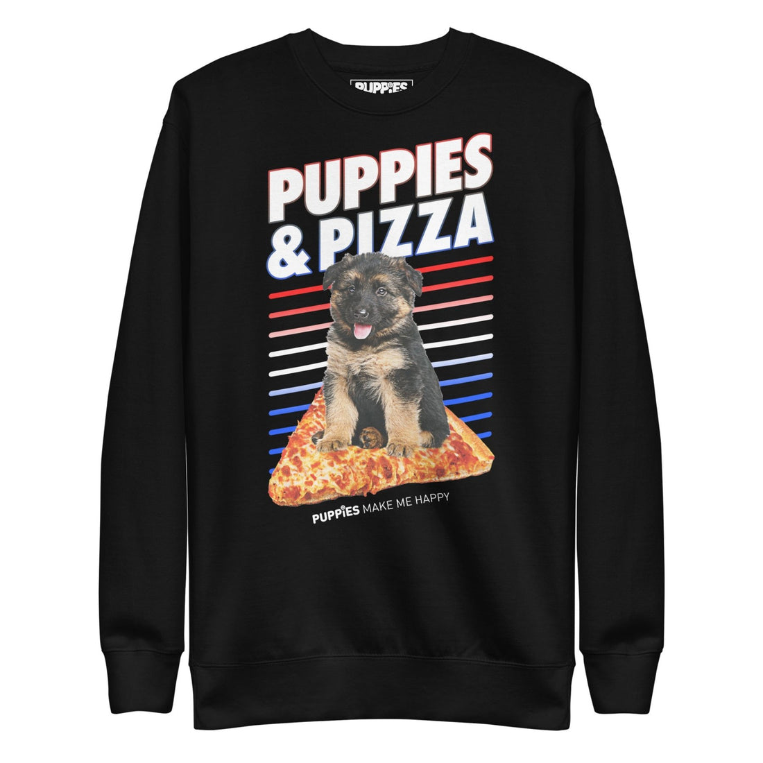 Puppies & Pizza | Unisex Premium Sweatshirt - Puppies Make Me Happy