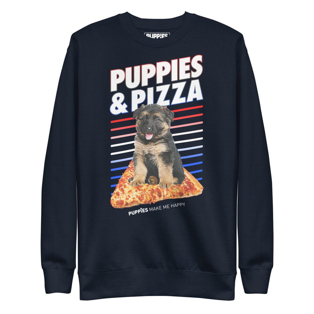 Puppies & Pizza | Unisex Premium Sweatshirt - Puppies Make Me Happy