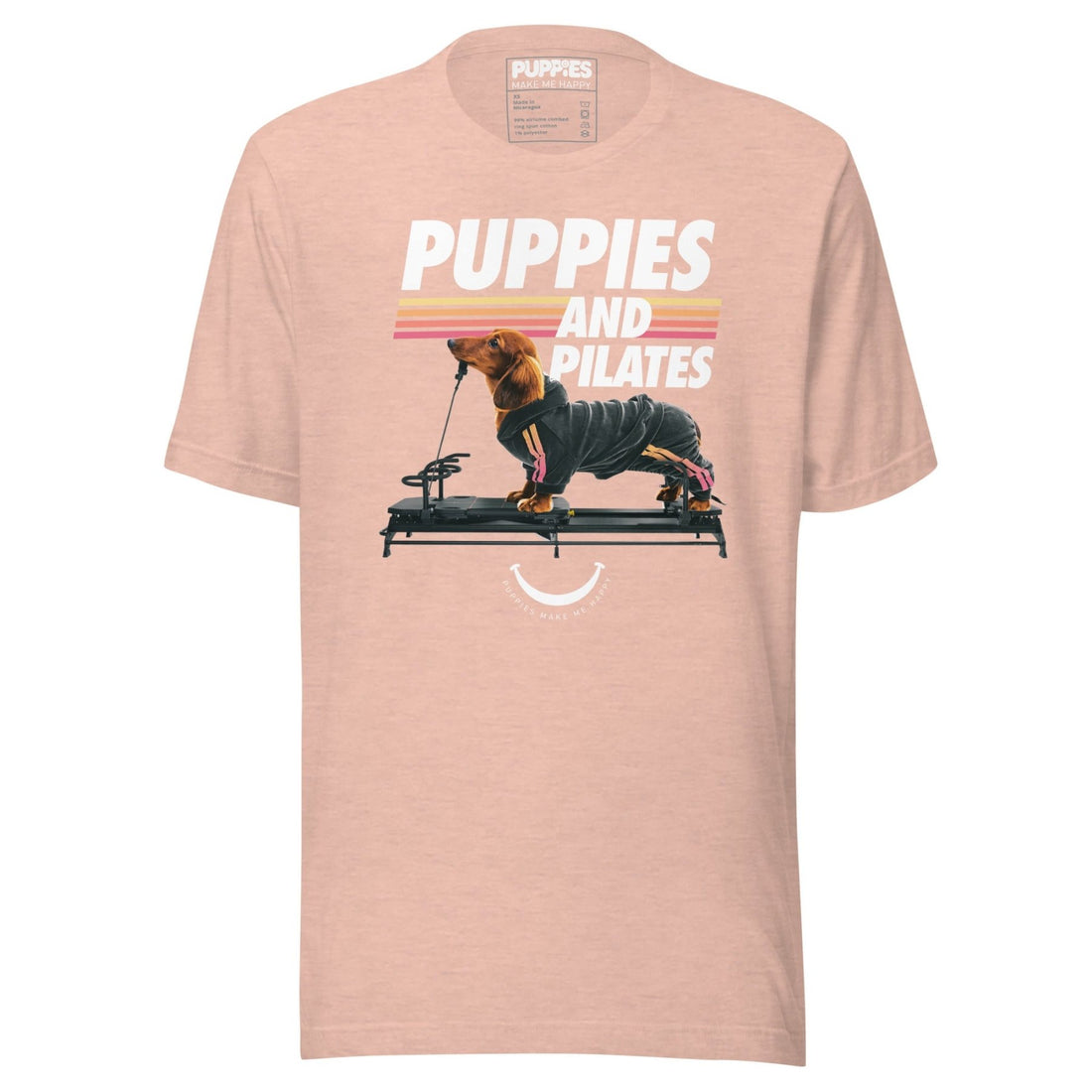 Puppies & Pilates | Unisex T-Shirt - Puppies Make Me Happy