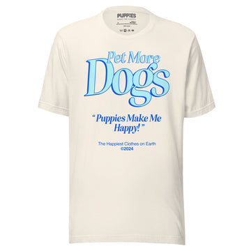 Pet More Dogs | Blue Font | Soft Cotton Unisex T-shirt