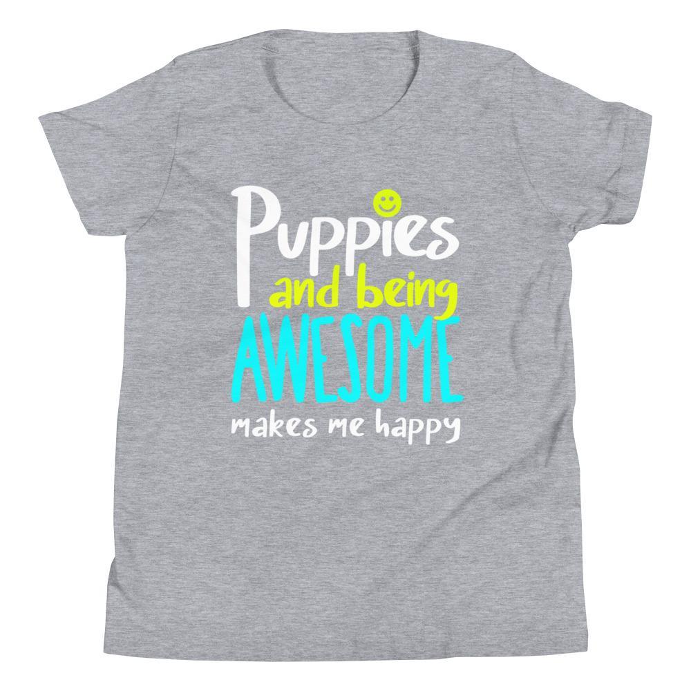 Awesome | Youth Tee - Puppies Make Me Happy