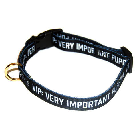 VIP: Very Important Puppy | Dog Collar - Puppies Make Me Happy