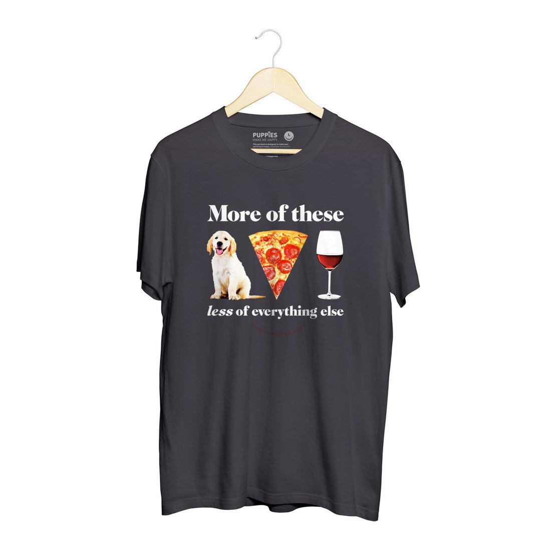 More Puppies, Pizza, & Wine Please | Uni - Sex Crewneck Tee - Puppies Make Me Happy