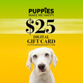 DIGITAL GIFT CARD - Puppies Make Me Happy