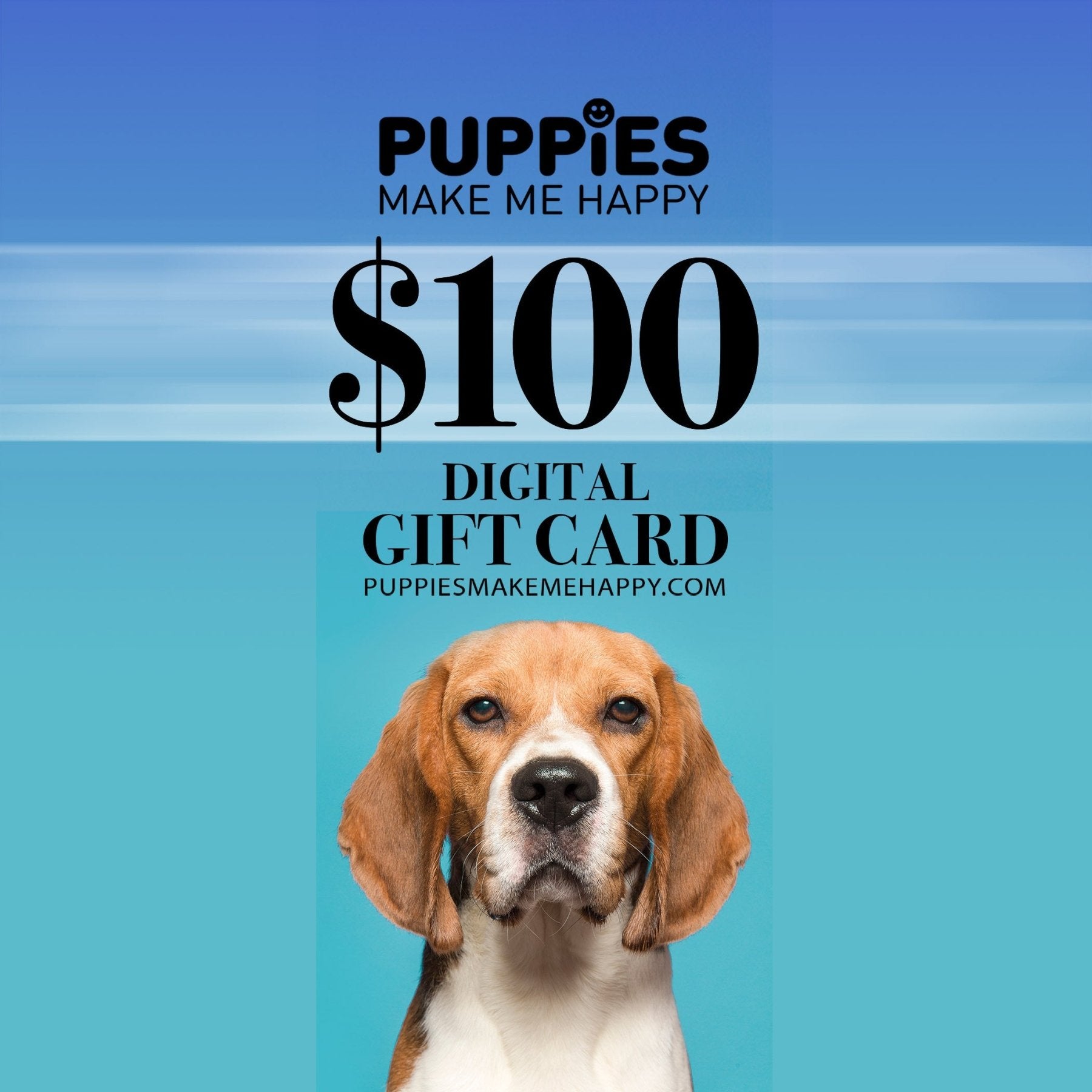 DIGITAL GIFT CARD - Puppies Make Me Happy
