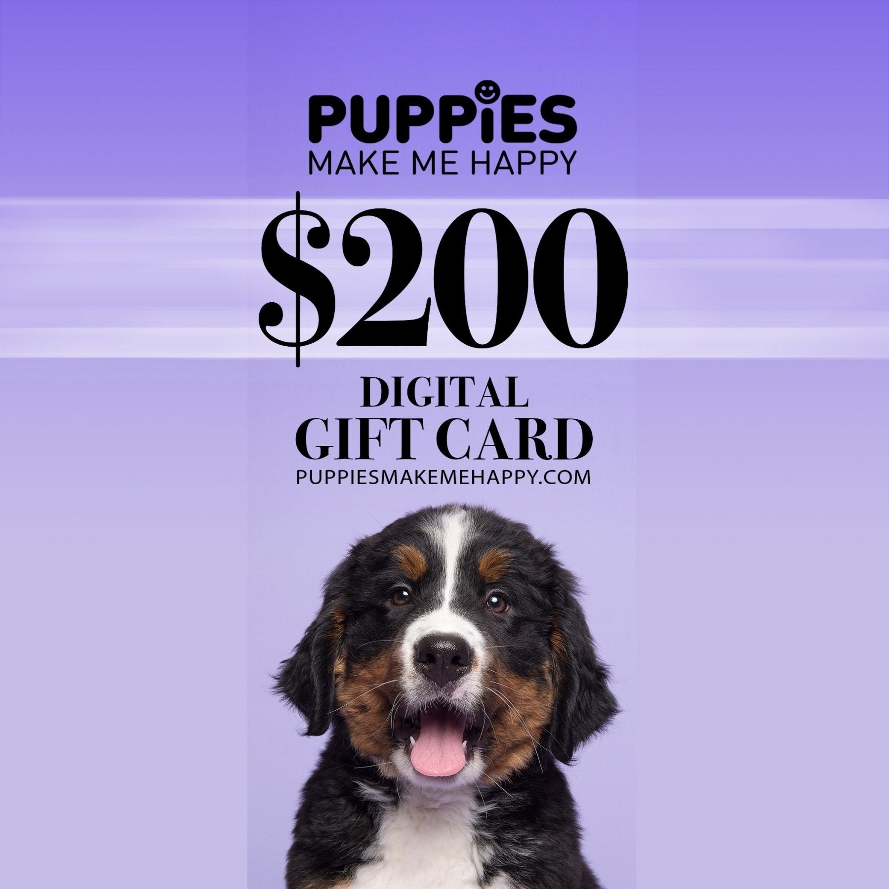 DIGITAL GIFT CARD - Puppies Make Me Happy