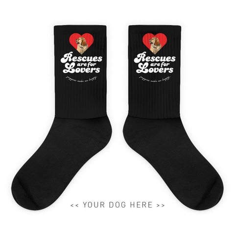 Your Dog Here - Rescues Are For Lovers - Socks - Puppies Make Me Happy