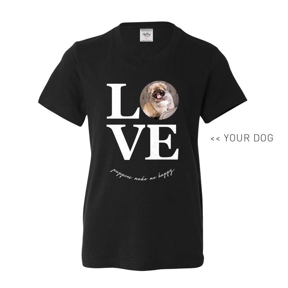 Your Dog Here - True Puppy Love - YOUTH TEE - Puppies Make Me Happy