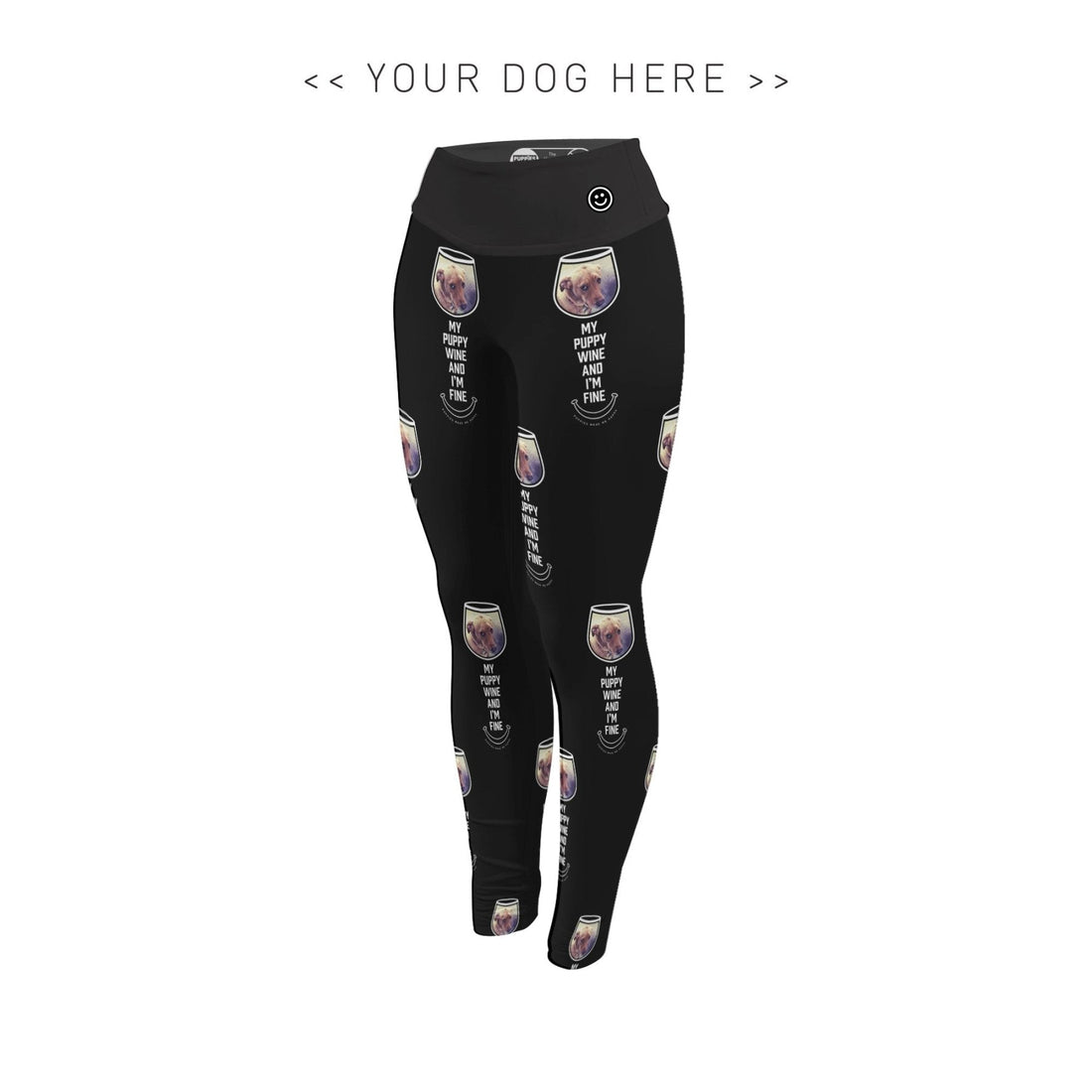 Your Dog Here - My Puppy, Wine and I'm Fine - Adult Leggings - Puppies Make Me Happy