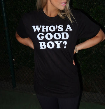 Who's A Good Boy | Soft Cotton Unisex T-Shirt