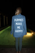 Puppies Make Me Happy Denim Button Up | Present For Dog Lover - Puppies Make Me Happy