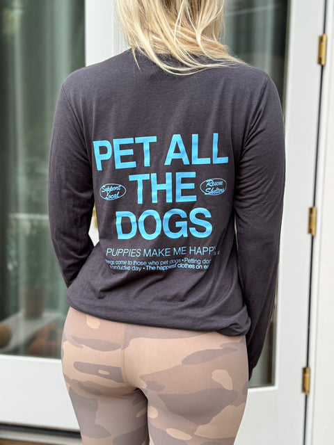 Pet All The Dogs 2.0  | Uni-Sex Long Sleeve Tee