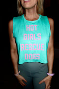 Hot Girls Rescue Dogs Pink Font | Crop Tank | Gift for Dog Mom - Puppies Make Me Happy