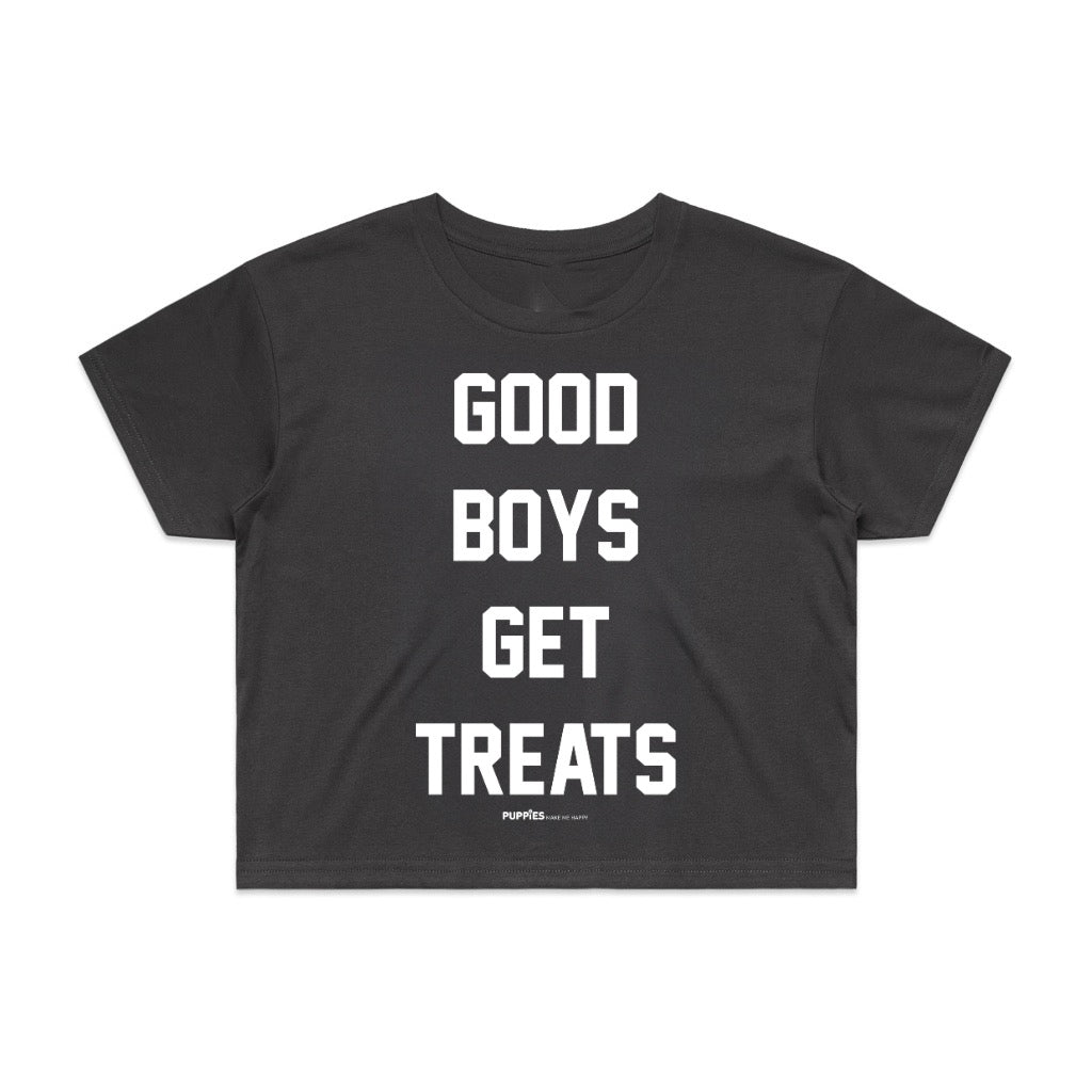Good Boys Get Treats Crop Top | Gift for Dog Lovers & Pup Owners - Puppies Make Me Happy