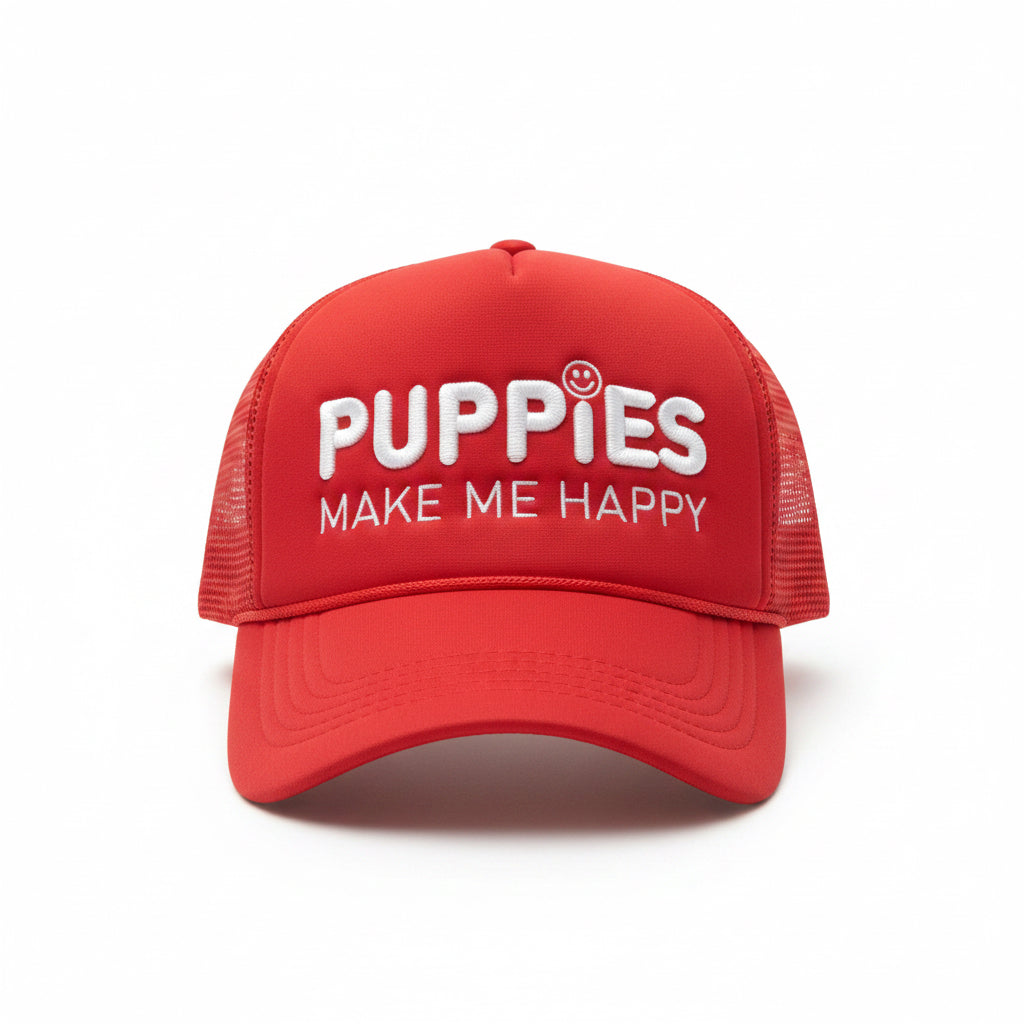 Puppies Make Me Happy  | Trucker Hat |