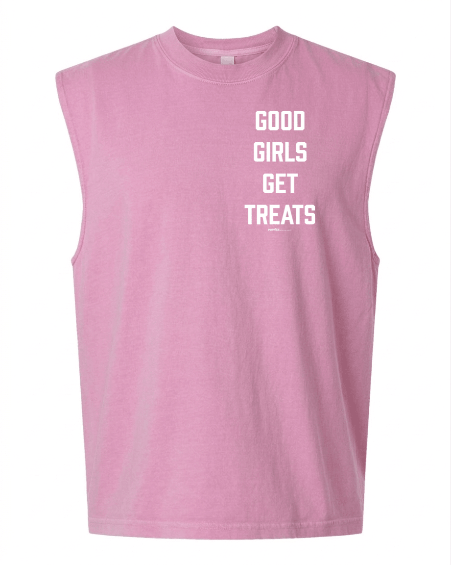 Good Girls Get Treats Heavyweight Muscle Tank | Premium Cotton Boxy Fit Best Gift for Dog Moms - Puppies Make Me Happy