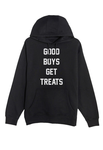 Good Boys Get Treats | Uni-Sex Hoodie | Front Print Only