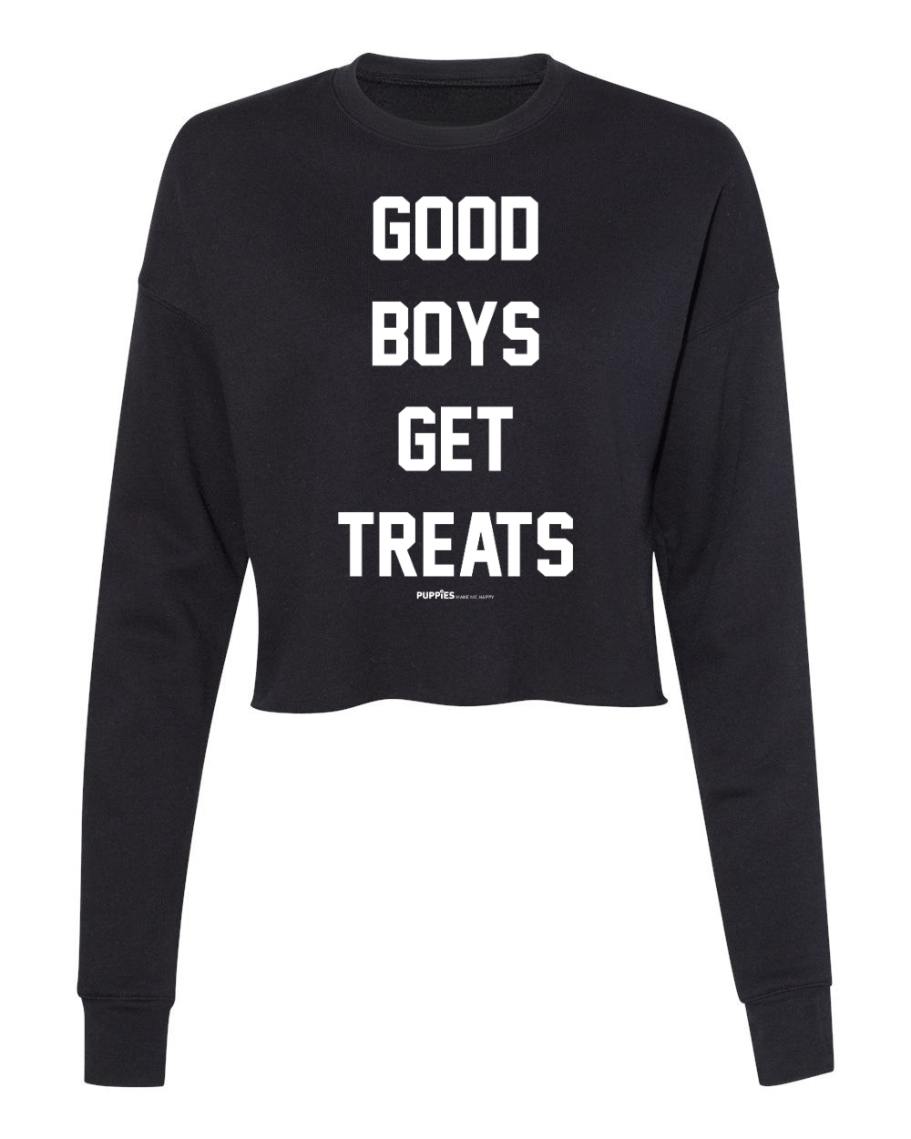 Good Boys Get Treats | Cropped Sweatshirt | Puppies Make Me Happy® - Puppies Make Me Happy