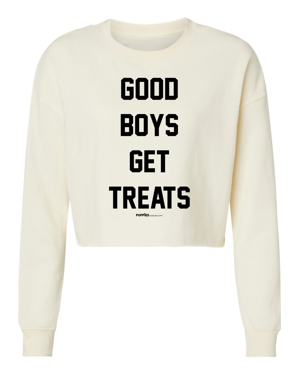 Good Boys Get Treats | Cropped Sweatshirt | Puppies Make Me Happy® - Puppies Make Me Happy