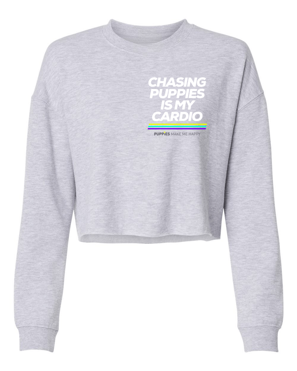 Chasing Puppies is my Cardio | Women's Cropped Sweatshirt - Puppies Make Me Happy