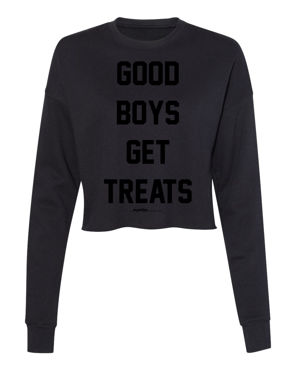 Good Boys Get Treats | Cropped Sweatshirt | Puppies Make Me Happy® - Puppies Make Me Happy