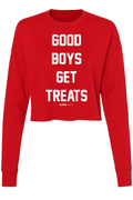 Good Boys Get Treats | Cropped Sweatshirt | Puppies Make Me Happy® - Puppies Make Me Happy