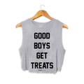 Good Boys Get Treats Crop Tank | Gift for Dog Moms | Made in USA - Puppies Make Me Happy