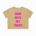 Good Boys Get Treats Crop Top | Gift for Dog Lovers & Pup Owners - Puppies Make Me Happy