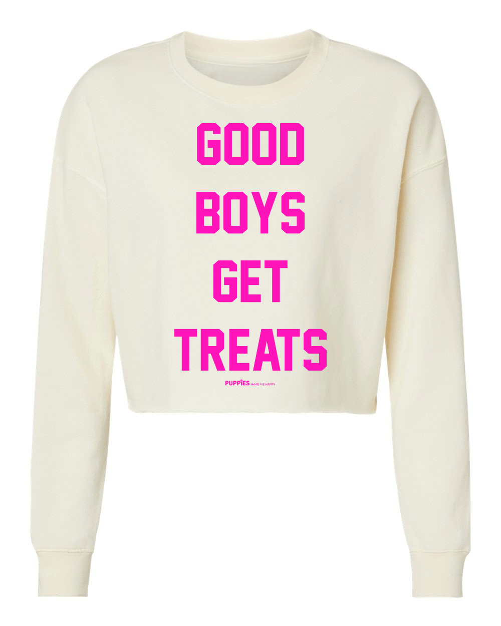 Good Boys Get Treats | Cropped Sweatshirt | Puppies Make Me Happy® - Puppies Make Me Happy