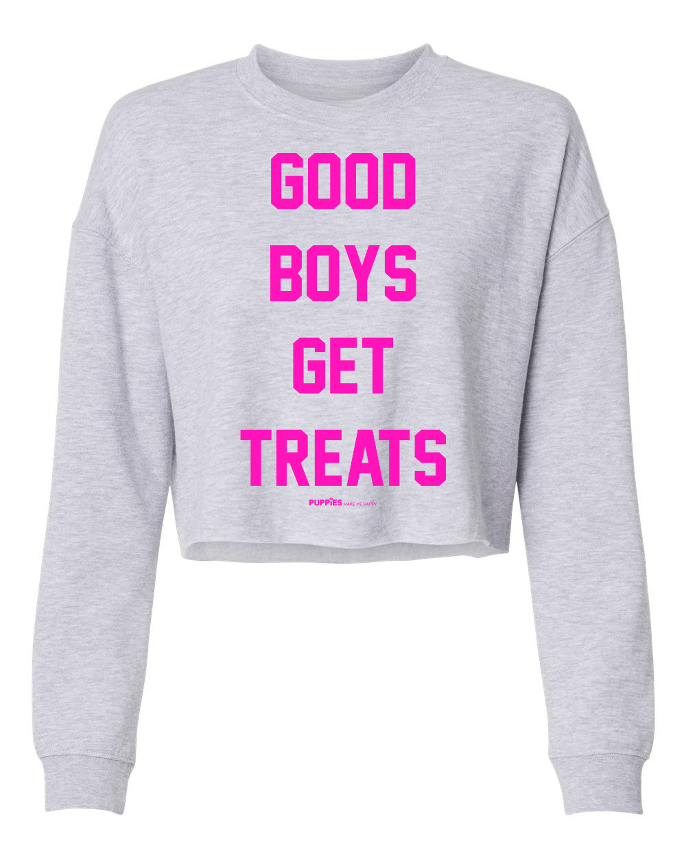 Good Boys Get Treats | Cropped Sweatshirt | Puppies Make Me Happy® - Puppies Make Me Happy