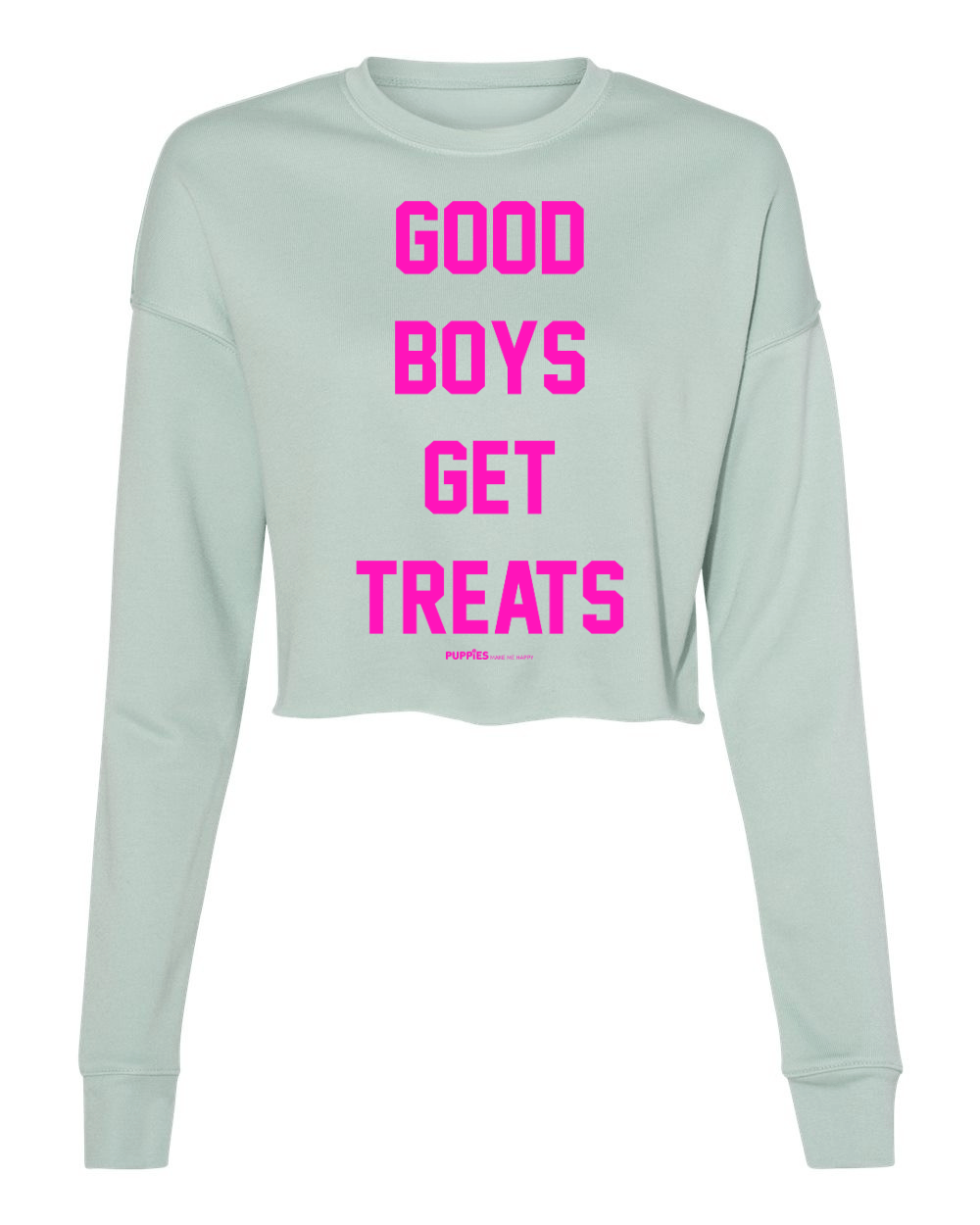 Good Boys Get Treats | Cropped Sweatshirt | Puppies Make Me Happy® - Puppies Make Me Happy