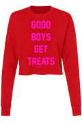 Good Boys Get Treats | Cropped Sweatshirt | Puppies Make Me Happy® - Puppies Make Me Happy