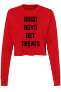 Good Boys Get Treats | Cropped Sweatshirt | Puppies Make Me Happy® - Puppies Make Me Happy
