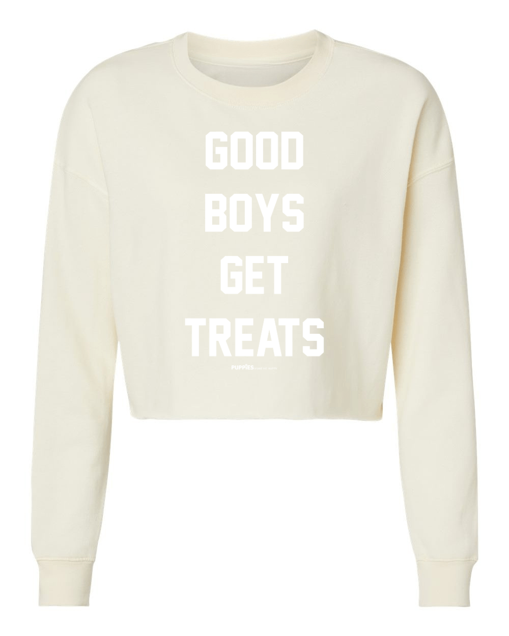 Good Boys Get Treats | Cropped Sweatshirt | Puppies Make Me Happy® - Puppies Make Me Happy