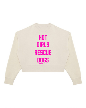 Hot Girls Rescue Dogs Relaxed Cropped Crewneck Sweatshirt | Pink Font Edition
